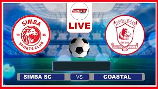 🔴Live SIMBA vs COASTAL UNION  1  0  KOMBE LA SHIRIKISHO LA AZAM UWANJA WA MKAPA  DSM [upl. by Bach]