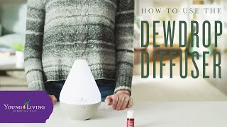 How to Use the Young Living Dewdrop Ultrasonic Diffuser [upl. by Crabb]