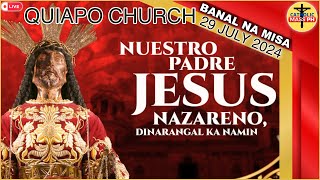 Quiapo Church Live Mass Today  July 29 2024 MONDAY MISA NG POONG HESUS NAZARENO [upl. by Cullie]