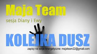 Maja Team sesja Diany i Ewy  KOLEJKA DUSZ [upl. by Swayne]