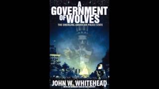 John Whitehead Interview A Government of Wolves [upl. by Atteugram]