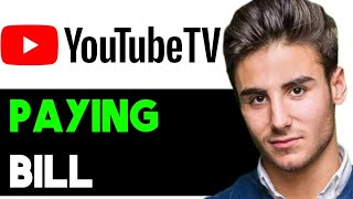 HOW TO CORRECTLY PAY YOUTUBE TV BILL 2024 FULL GUIDE [upl. by Ateuqirne]