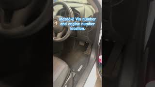 Where’s the VinChassis number location on Mazda2 VINEngine number location Mazda2 [upl. by Yrgoerg]