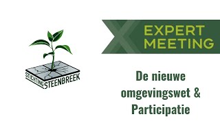 Expertmeeting De nieuwe omgevingswet amp participatie  met Lubbert Hakvoort [upl. by Gautea435]