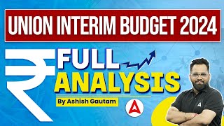 Union Budget 202425 Highlights  Complete Union Budget Analysis By Ashish Gautam [upl. by Geibel]