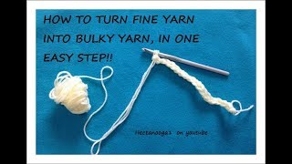 Turn fine thin yarn into BULKY YARN in one easy step CROCHET TIPS [upl. by Snapp211]