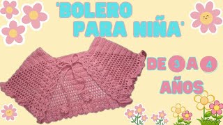 BOLERO A CROCHET PARA NIÑAS DE 34 AÑOS [upl. by Enyleve]