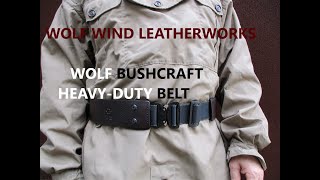 WOLF BUSHCRAFT HEAVYDUTY BELT  Wolf Wind Leatherworks [upl. by Yroffej]