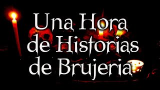 Una Hora de Historias de Brujeria  Recopilacion de Terror [upl. by Mungo]