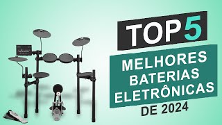 Top 5 Melhores Baterias Eletrônicas em 2024 │Qual é a Melhor Bateria Eletrônica [upl. by Akire484]