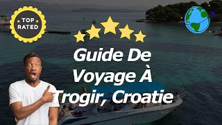 Guide De Voyage À Trogir Croatie [upl. by Aierb]