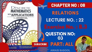 Question No 03  Exercise 83  Relation  Chapter 8  Discrete Mathematics [upl. by Neraj201]