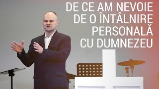 DE CE AM NEVOIE DE O ÎNTÂLNIRE PERSONALĂ CU DUMNEZEU• Cristi Cociuba •Biserica Sfânta Treime Londra [upl. by Robins]