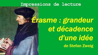 Le grand humaniste vu par un grand auteur Érasme par Stefan Zweig 68 [upl. by Adamson392]