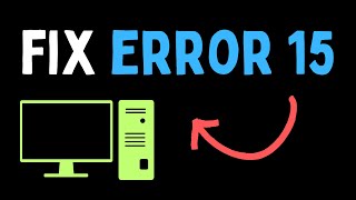 How to Fix Error 15 on WIndows 11 [upl. by Torres]