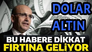 BU HABERE DİKKAT DOLAR ALTIN FIRTINASI GELİYOR  MEHMET ŞİMŞEK  BAHÇELİ EMEKLİ MAAŞ ZAMMI [upl. by Concettina]