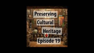 Preserving Cultural Heritage Challenging the Sanctity of the Past [upl. by Casanova]