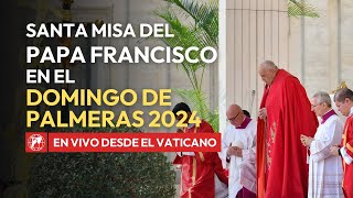 En VIVO Vaticano  Santa Misa del Papa Francisco en el Domingo de Ramos y Ángelus  24 marzo 2024 [upl. by Asiruam]