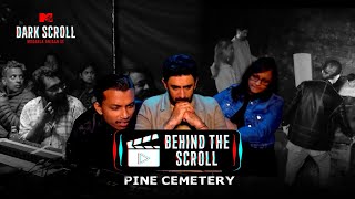 MTV Dark Scroll Behind The Scroll Pine Cemetery Investigation  BTS  Paranormal Reality Show [upl. by Xella929]