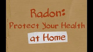 Radon Protect Your Health at Home [upl. by Ymiaj492]