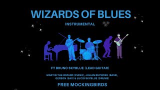 Wizards of Blues Instrumental ft Bruno SkyBlue [upl. by Ahsenak]