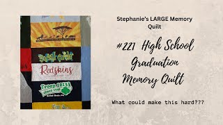 221 Sharing a Quilting Project Large High School Graduation Memory Quilt amp Storage Covering [upl. by Gibbie]