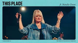 This Place Feat Natalie Grant  The Belonging Co [upl. by Hyacintha]