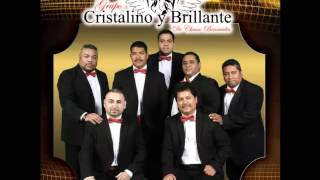 Grupo Cristalino Y Brillante De Chano Benavides  Desilucion Nuevo Album Del2015 [upl. by Anividul80]