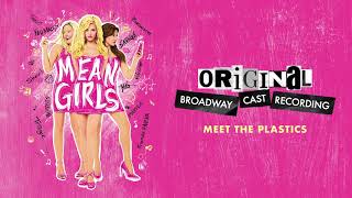 quotMeet The Plasticsquot  Mean Girls on Broadway [upl. by Also]