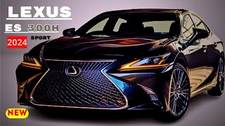 2024 LEXUS ES 300H SPORT Luxury and Sport Together [upl. by Ziza587]