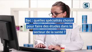 Bac  quelles spécialités choisir pour faire des études dans la santé [upl. by Jermayne]