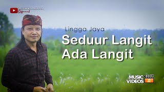 Lingga Jaya  Seduur Langit Ada Langit  Official Music Video [upl. by Moyra]