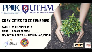 GREY CITIES TO GREENERIES PENDIDIKAN ALAM SEKITAR UTHM [upl. by Drwde]