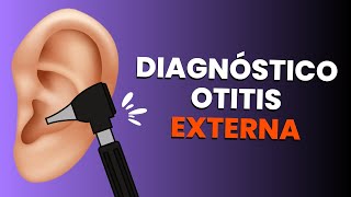 👂Otitis externa en 3 MINUTOS clasificación diagnóstico y tratamiento [upl. by Colly538]