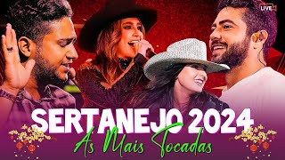 AS MELHORES DO SERTANEJO 2024 🎵 AS MAIS TOCADAS DO SERTANEJO 2024 🎵 AS MAIS PEDIDAS [upl. by Megdal]