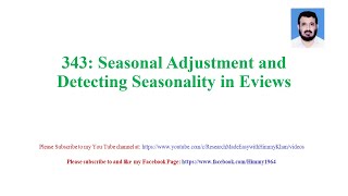 343 Seasonal Adjustment and Detecting Seasonality in time series using Eviews [upl. by Soinotna]