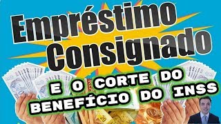 O Empréstimo Consignado e a PERDA do Beneficio INSS [upl. by Ylen444]