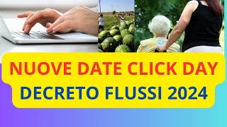 💥 MODIFICA E NUOVE DATE DEL CLICK DAY PER IL DECRETO FLUSSI 2024 [upl. by Kealey]