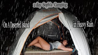 Full Video 2 Days Camping In Heavy Rain  On The Island  Relaxing Satisfied  Sophia Adventures [upl. by Slorac157]