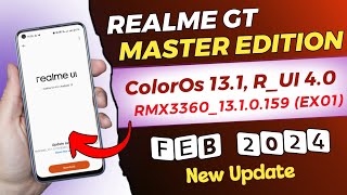 Realme GT Master Edition February 2024 New Update  Realme GT Master Edition 131 New Update [upl. by Yesoj69]