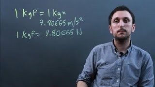 Kilograms of Mass vs Kilograms of Force  Solving Math Problems [upl. by Hctim69]