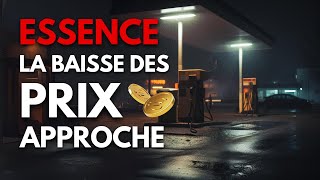 Essence  La Baisse Des Prix Approche [upl. by Stoddard]