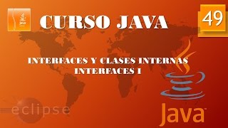 Curso Java Interfaces y clases internas Interfaces I Vídeo 49 [upl. by Ggerc]