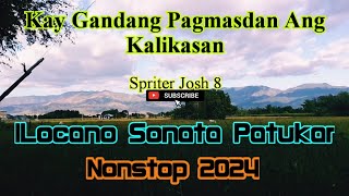 Kay Gandang Pagmasdan Ang Kalikasan  ILocano Sonata Patukar Nonstop 2024  Spriter Josh 8 [upl. by Etteb]