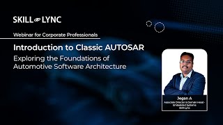 Webinar on Automotive Software Architecture amp Classic AUTOSAR  SkillLync Webinars [upl. by Ellenrahs]