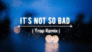 Its Not so Bad • Dido  Thank You • Trap Remix [upl. by Katti589]