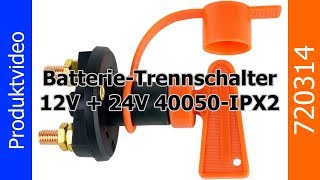 Batterietrennschalter 12V1000A  24V500A mit Schlüssel  720314 [upl. by Stinson]