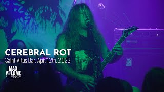 CEREBRAL ROT live at Saint Vitus Bar Apr 12th 2023 FULL SET [upl. by Melinda]