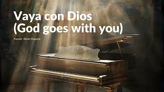 Vaya con Dios God goes with you [upl. by Areta]