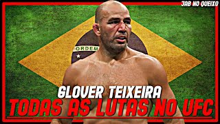 Glover Teixeira TODAS As Lutas No UFCGlover Teixeira ALL Fights In UFC [upl. by Grover]